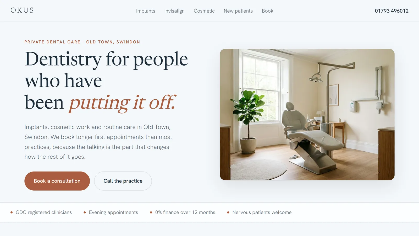 The Okus Dental home page, headlined "Dentistry for people who have been putting it off", beside a photograph of a bright treatment room.